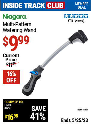 Inside Track Club members can buy the NIAGARA Multi-Pattern Watering Wand (Item 58451) for $9.99, valid through 5/25/2023.