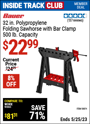 Inside Track Club members can buy the BAUER 32 in. Polypropylene Folding Sawhorse with Bar Clamp, 500 lb. Capacity (Item 58874) for $22.99, valid through 5/25/2023.