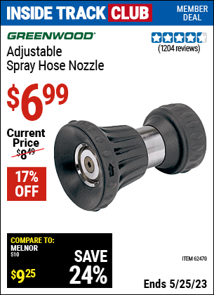 Inside Track Club members can buy the GREENWOOD Super Deluxe Hose Nozzle (Item 62470) for $6.99, valid through 5/25/2023.