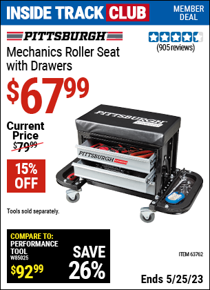 Inside Track Club members can buy the PITTSBURGH AUTOMOTIVE Mechanic's Roller Seat with Drawers (Item 63762) for $67.99, valid through 5/25/2023.
