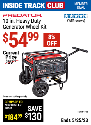 Inside Track Club members can buy the PREDATOR 10 in. Heavy Duty Generator Wheel Kit (Item 64788) for $54.99, valid through 5/25/2023.