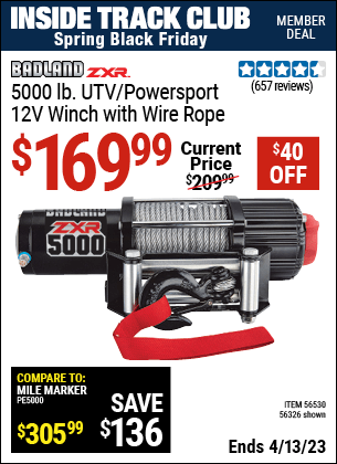 Inside Track Club members can buy the BADLAND 5000 Lb. UTV/Powersport 12V Winch (Item 56326/56530) for $169.99, valid through 4/13/2023.