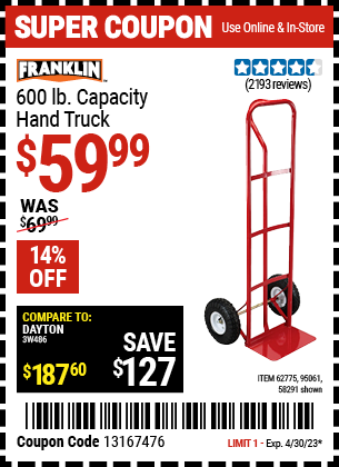 Buy the FRANKLIN 600 lb. Capacity Hand Truck (Item 58291/62775/95061) for $59.99, valid through 4/30/2023.
