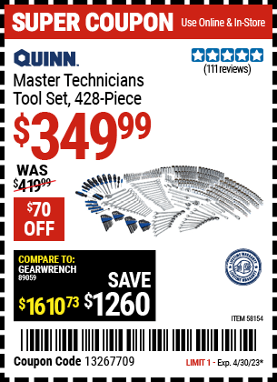 Buy the QUINN Master Technician Tool Set (Item 58154) for $349.99, valid through 4/30/2023.