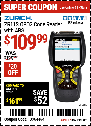 Buy the ZURICH ZR11S OBD2 Code Reader with ABS (Item 57665) for $109.99, valid through 4/30/2023.