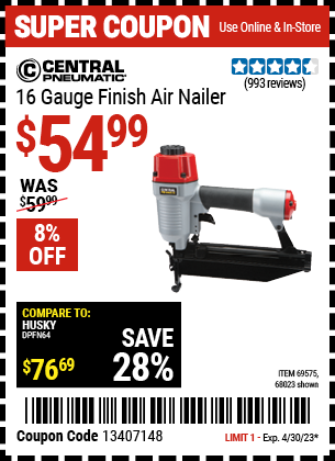 Buy the CENTRAL PNEUMATIC 16 Gauge Finish Air Nailer (Item 68023/69575) for $54.99, valid through 4/30/2023.