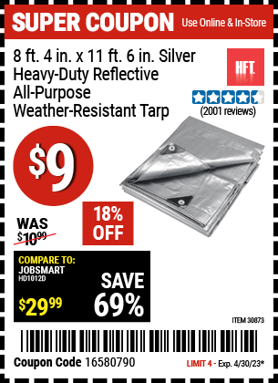 Buy the HFT 8 ft. 6 in. x 11 ft. 4 in. Silver/Heavy Duty Reflective All Purpose/Weather Resistant Tarp (Item 30873) for $9, valid through 4/30/2023.
