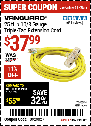 Buy the VANGUARD 25 Ft. x 10 Gauge Triple Tap Extension Cord (Item 62911/62914) for $37.99, valid through 4/30/2023.