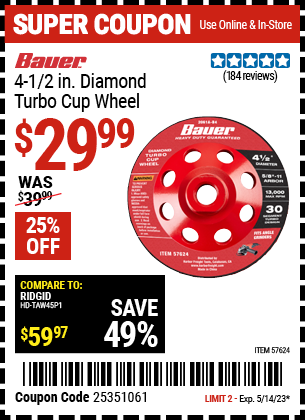 Coupons for BAUER 4-1/2 in. Diamond Turbo Cup Wheel for $29.99