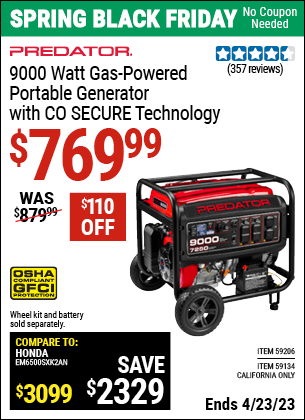 Buy the PREDATOR 9000 Watt Gas Powered Portable Generator with CO SECURE Technology (Item 59206/59134) for $769.99, valid through 4/23/2023.