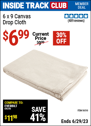 Inside Track Club members can buy the 6 X 9 Canvas Drop Cloth (Item 56510) for $6.99, valid through 6/29/2023.