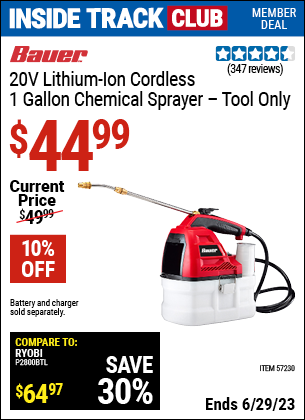 Inside Track Club members can buy the BAUER 20v Cordless 1 Gallon Chemical Sprayer (Item 57230) for $44.99, valid through 6/29/2023.