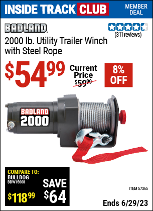 Inside Track Club members can buy the BADLAND 2000 Lb. Utility Trailer Winch (Item 57365) for $54.99, valid through 6/29/2023.