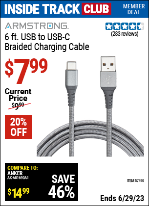 Inside Track Club members can buy the ARMSTRONG 6 Ft. USB To USB-C Braided Charging Cable (Item 57490) for $7.99, valid through 6/29/2023.