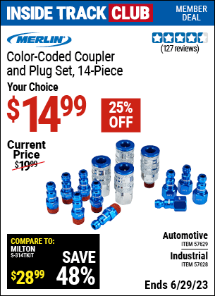 Inside Track Club members can buy the MERLIN Color-Coded Industrial Coupler And Plug Kit – 14 Pc. (Item 57628/57629) for $14.99, valid through 6/29/2023.
