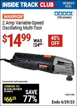 Inside Track Club members can buy the WARRIOR 2 Amp Variable Speed Oscillating Multi-Tool (Item 57808) for $14.99, valid through 6/29/2023.
