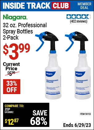 Inside Track Club members can buy the NIAGARA 32 oz. Professional Spray Bottle (Item 58153) for $3.99, valid through 6/29/2023.