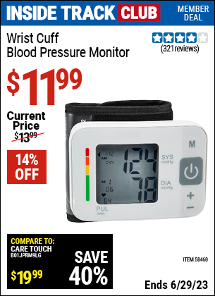 Inside Track Club members can buy the Wrist Cuff Blood Pressure Monitor (Item 58460) for $11.99, valid through 6/29/2023.