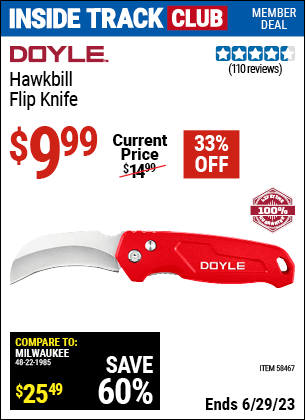 Inside Track Club members can buy the DOYLE Hawkbill Flip Knife (Item 58467) for $9.99, valid through 6/29/2023.