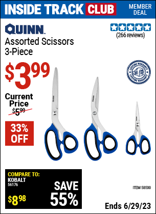 Inside Track Club members can buy the QUINN Assorted Scissors, 3 Pc. (Item 58500) for $3.99, valid through 6/29/2023.