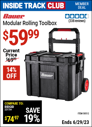 Inside Track Club members can buy the BAUER Modular Rolling Tool Box (Item 58512) for $59.99, valid through 6/29/2023.