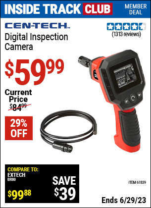 Inside Track Club members can buy the CEN-TECH Digital Inspection Camera (Item 61839) for $59.99, valid through 6/29/2023.