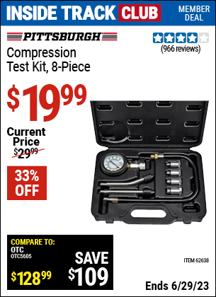 Inside Track Club members can buy the PITTSBURGH AUTOMOTIVE Compression Test Kit 8 Pc. (Item 62638) for $19.99, valid through 6/29/2023.
