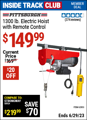 Inside Track Club members can buy the PITTSBURGH AUTOMOTIVE 1300 lb. Electric Hoist with Remote Control (Item 62853) for $149.99, valid through 6/29/2023.