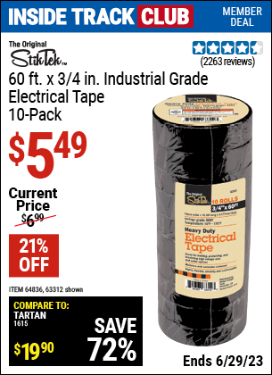 Inside Track Club members can buy the STIKTEK 3/4 In x 60 Ft Industrial Grade Electrical Tape 10 Pk. (Item 63312/64836) for $5.49, valid through 6/29/2023.