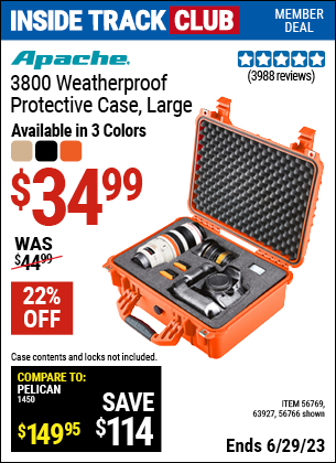 Inside Track Club members can buy the APACHE 3800 Weatherproof Protective Case (Item 63927/56766/56769) for $34.99, valid through 6/29/2023.