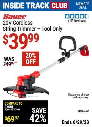 Inside Track Club members can buy the BAUER 20V Lithium Cordless String Trimmer (Item 64995) for $39.99, valid through 6/29/2023.