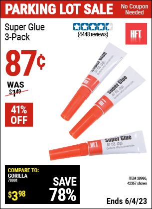 Buy the HFT 3 Piece Super Glue (Item 42367/30986) for $0.87, valid through 6/4/2023.