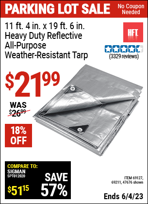 Buy the HFT 11 ft. 4 in. x 18 ft. 6 in. Silver/Heavy Duty Reflective All Purpose/Weather Resistant Tarp (Item 47676/69211) for $21.99, valid through 6/4/2023.