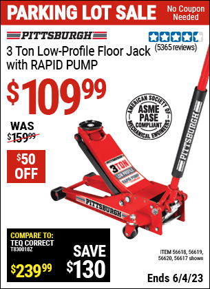 Buy the PITTSBURGH AUTOMOTIVE 3 Ton Low Profile Steel Heavy Duty Floor Jack With Rapid Pump (Item 56617/56618/56619/56620) for $109.99, valid through 6/4/2023.