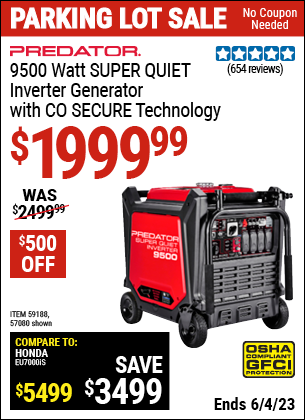 Buy the PREDATOR 9500 Watt Super Quiet Inverter Generator with CO SECURE™ Technology (Item 57080/59188) for $1999.99, valid through 6/4/2023.