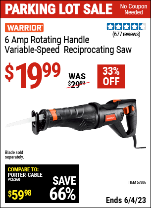 Buy the WARRIOR 6 Amp Rotating Handle Variable Speed Reciprocating Saw (Item 57806) for $19.99, valid through 6/4/2023.