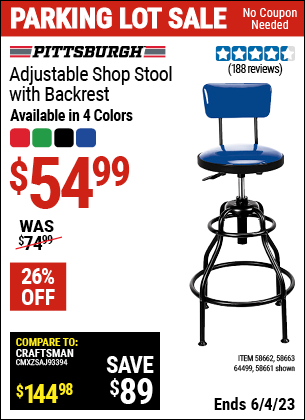 Buy the PITTSBURGH AUTOMOTIVE Adjustable Shop Stool with Backrest (Item 58661/58662/58663/64499) for $54.99, valid through 6/4/2023.