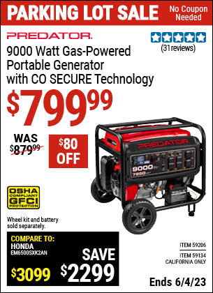 Buy the PREDATOR 9000 Watt Gas Powered Portable Generator with CO SECURE Technology (Item 59134/59206) for $799.99, valid through 6/4/2023.