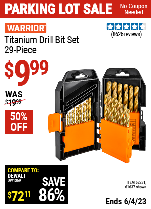 Buy the WARRIOR Titanium Drill Bit Set 29 Pc (Item 61637/62281) for $9.99, valid through 6/4/2023.