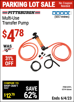 Buy the PITTSBURGH AUTOMOTIVE Multi-Use Transfer Pump (Item 63144/63591) for $4.78, valid through 6/4/2023.
