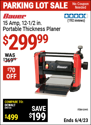 Buy the BAUER 15 Amp 12-1/2 in. Portable Thickness Planer (Item 63445) for $299.99, valid through 6/4/2023.