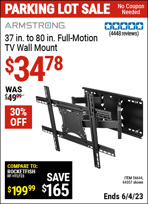 Buy the ARMSTRONG 37 in. to 80 in. Full-Motion TV Wall Mount (Item 64357/56644) for $34.78, valid through 6/4/2023.