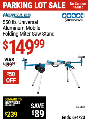 Buy the HERCULES Professional Rolling Miter Saw Stand (Item 64751) for $149.99, valid through 6/4/2023.