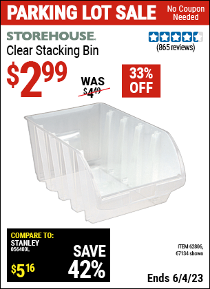 Buy the STOREHOUSE Clear Stacking Bin (Item 67134/62806) for $2.99, valid through 6/4/2023.