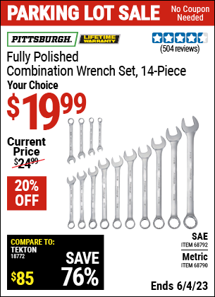 Buy the PITTSBURGH 14 Pc Fully Polished Metric Combination Wrench Set (Item 68790/68792) for $19.99, valid through 6/4/2023.