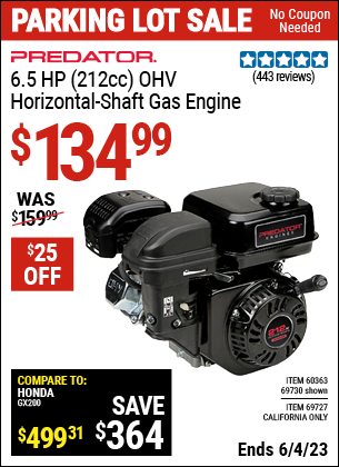Buy the PREDATOR ENGINES 6.5 HP (212cc) OHV Horizontal Shaft Gas Engine (Item 69727/60363/69727) for $134.99, valid through 6/4/2023.