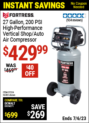 Buy the FORTRESS 27 Gallon 200 PSI Oil-Free Professional Air Compressor (Item 56403/57254) for $429.99, valid through 7/6/2023.
