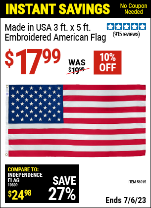 Buy the BETSY FLAGS 3 ft. x 5 ft. Embroidered American Flag (Item 56915) for $17.99, valid through 7/6/2023.