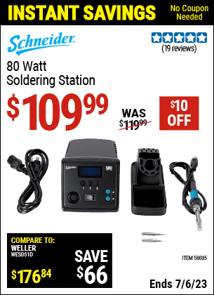 Buy the SCHNEIDER 80 Watt Soldering Station (Item 58005) for $109.99, valid through 7/6/2023.