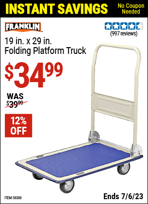 Buy the FRANKLIN 19 in. x 29 in. Folding Platform Truck (Item 58300) for $34.99, valid through 7/6/2023.